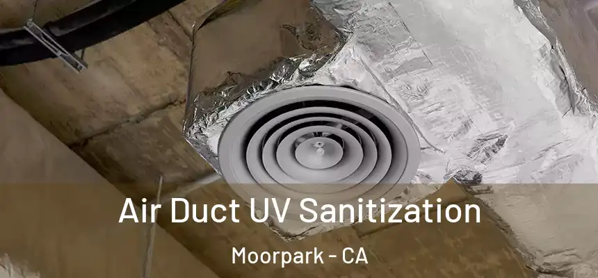  Air Duct UV Sanitization Moorpark - CA