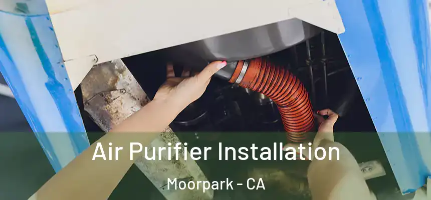  Air Purifier Installation Moorpark - CA