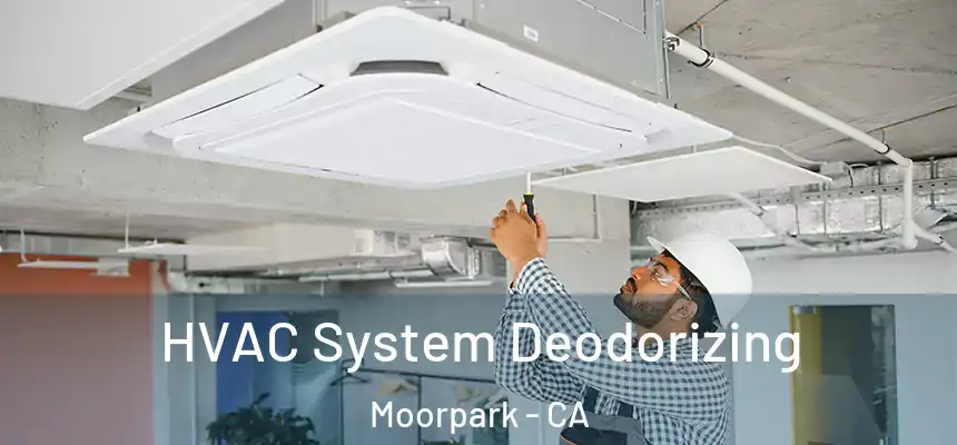  HVAC System Deodorizing Moorpark - CA